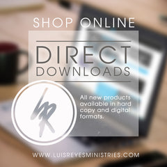 Instant Downloads from Pastor Luis Reyes!