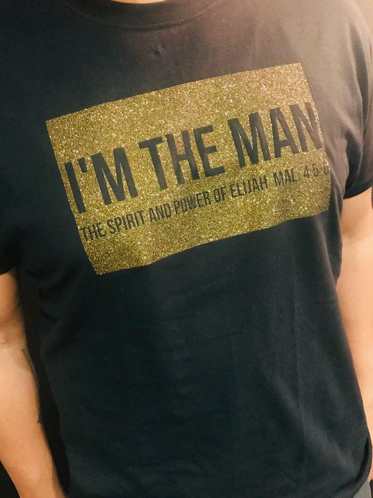 I’m The Man T-Shirt